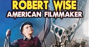 Robert Wise: American Filmmaker - Official Trailer