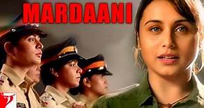 Mardaani Full Movie 2014 | Rani Mukerji | Jisshu Sengupta | Avneet Kaur | Review and Facts