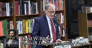 David W. Blight, "Frederick Douglass: Prophet of Freedom"