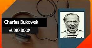 Charles Bukowski Poems and Insults 11 The World's Greatest Loser