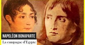 La campagne d'Egypte - Napoléon Bonaparte (Documentaire en Français)