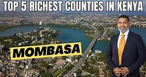 DISCOVER The Top 5 Richest Counties In Kenya By GDP Contribution 2022 #4 Mombasa County