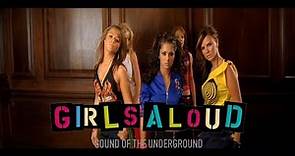 Girls Aloud - Sound of the Underground