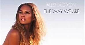 Alesha Dixon - The Way We Are [Rap Mix]