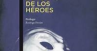 ▷ Descargar libro El sueño de los héroes (PDF ePUB)