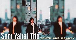 Sam Yahel Trio - Truth And Beauty