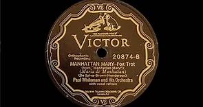 “Manhattan Mary” by Paul Whiteman and His Orchestra 1927