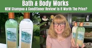Bath & Body Works NEW Shampoo & Conditioner Review! Is It Worth The Price?