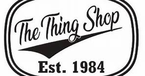 The Thing Shop