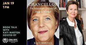 Book Talk: THE CHANCELLOR by Kati Marton