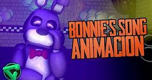 BONNIE'S SONG ANIMACIÓN - "La Canción de Bonnie de Five Nights at Freddy's" (Animation)