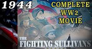 "The Fighting Sullivans" (1944) - Complete Classic WW2 Movie