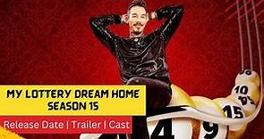 My Lottery Dream Home Season 15 Release Date | Trailer | Cast | Expectation | Ending Explained