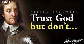 Oliver Cromwell — Powerful Words you Must Listen!