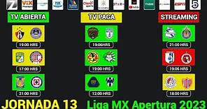FECHAS, HORARIOS y CANALES CONFIRMADOS para los PARTIDOS de la JORNADA 13 Liga MX APERTURA 2023