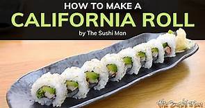 How to Make a CALIFORNIA ROLL with The Sushi Man