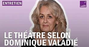 Théâtre : le style Dominique Valadié