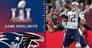 New England Patriots vs. Atlanta Falcons | Super Bowl LI Game Highlights | The 28-3 Comeback