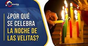 Día de Velitas en Colombia: ¿Por qué se celebra la Noche de Velitas el 7 de diciembre?