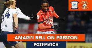 POST-MATCH | Amari'i Bell reacts to the draw at Preston North End!