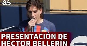 FC BARCELONA | PRESENTACIÓN DE HÉCTOR BELLERÍN: "Estoy muy EMOCIONADO" | Diario AS