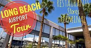 Long Beach Airport LGB Tour - Restaurants Stores & Terminal
