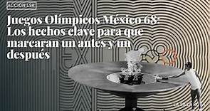 Juegos Olímpicos México 68: Los hechos clave para que marcaran un antes y un después - Vídeo Dailymotion