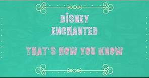 Disney/Enchanted/That's How You Know/Lyrics