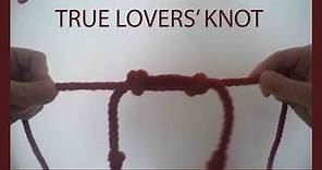 How to tie a True Lovers' Knot