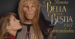 🦁La Bella y la Bestia, La Serie 1987 (Curiosidades) Reseña