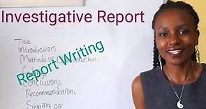 Investigative Report/ Report Writing