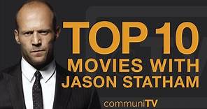 Top 10 Jason Statham Movies
