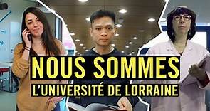 Nous sommes l'Université de Lorraine