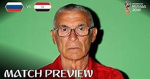 Cuper Hector (Egypt) - Match 17 Preview - 2018 FIFA World Cup™