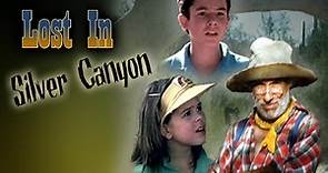 Lost In Silver Canyon (1990) | Full Family Drama Movie | Vittorio Aversano | J. Wesley Baker