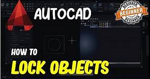 AutoCAD How To Lock Objects Tutorial