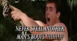 Never Steal Another Man's Boots
