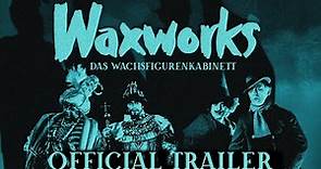 WAXWORKS (Masters of Cinema) New & Exclusive Trailer