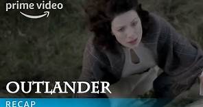 Outlander Season 3 - Recap | Prime Video