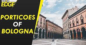 Bologna's porticoes earn UNESCO Heritage status | WION