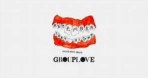 Grouplove - Remember That Night (SAINT WKND Remix) [Official Audio]