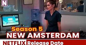 New Amsterdam Season 5 Release Date and Where to Watch - Release on Netflix
