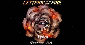 Letters From The Fire - Worth The Pain (Lyrics)