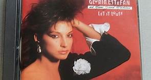 Gloria Estefan And Miami Sound Machine - Let It Loose