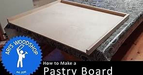 How to Make a Pastry Board