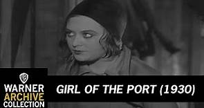 Clip | Girl of the Port | Warner Archive