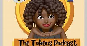 The Tokens Podcast by Giovonnie Samuels