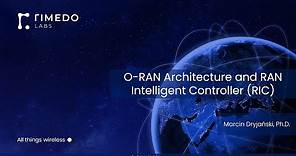 Open RAN (O-RAN) Architecture and RAN Intelligent Controller (RIC)