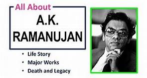 A K Ramanujan || Biography with Notes