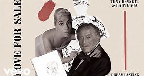 Tony Bennett, Lady Gaga - Dream Dancing (Official Audio)